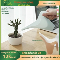 CANT370M - Ca mini tưới gốc tiện chăm sóc cây nhựa PP dung tích 370ml ( xem trong phần mô tả giúp )
