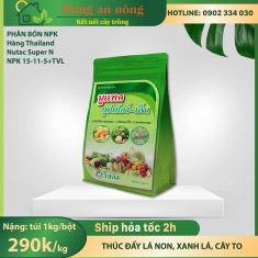1kg Nutac Super N: NPK 15-11-5+trung vi lượng giúp cân bằng sự tăng trưởng cây trồng hàng nhập Thailand